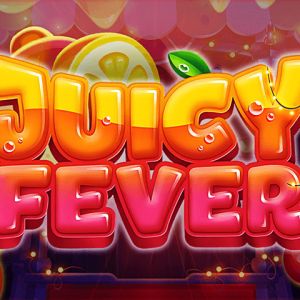 Juicy Fever