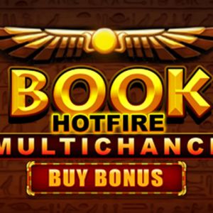 Book Hotfire Multichance Buy Bonus